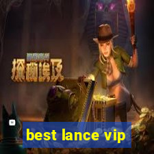 best lance vip