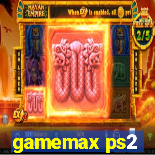 gamemax ps2