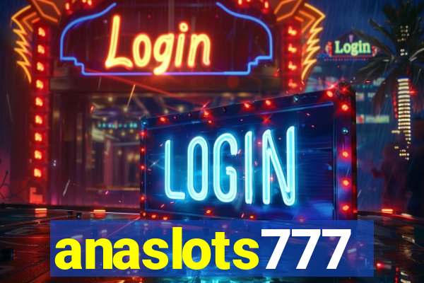 anaslots777