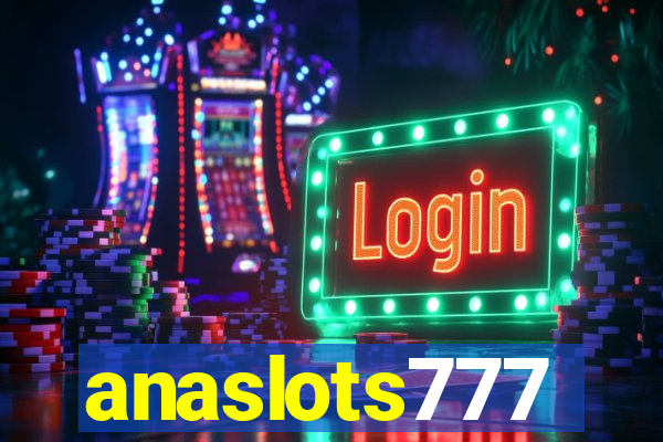 anaslots777