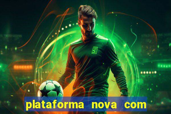 plataforma nova com bonus no cadastro