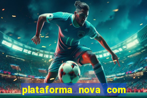 plataforma nova com bonus no cadastro