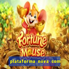 plataforma nova com bonus no cadastro