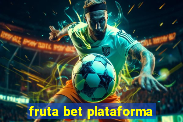 fruta bet plataforma