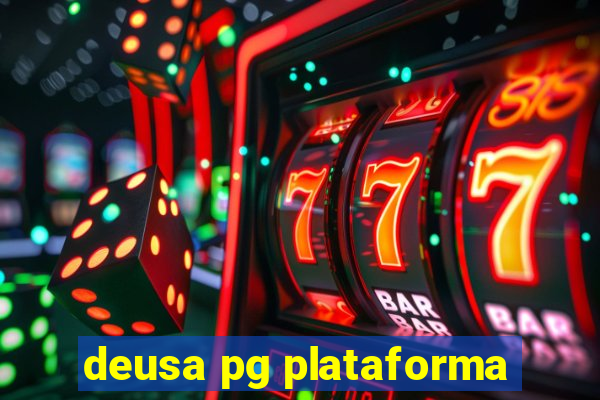 deusa pg plataforma