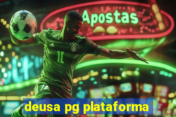 deusa pg plataforma