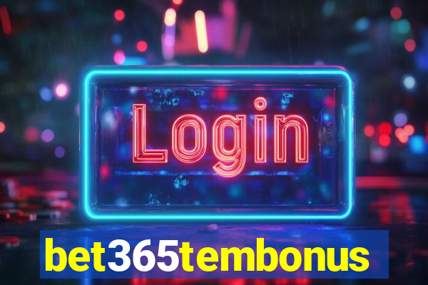 bet365tembonus