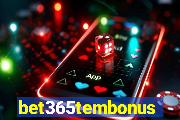 bet365tembonus