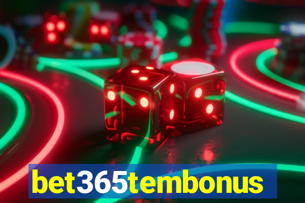 bet365tembonus