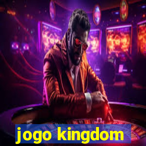 jogo kingdom