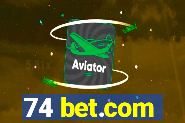 74 bet.com