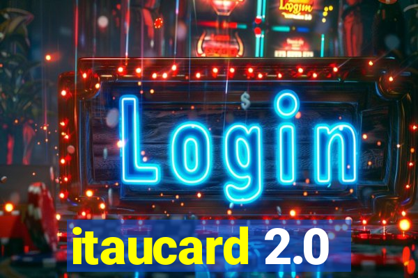 itaucard 2.0