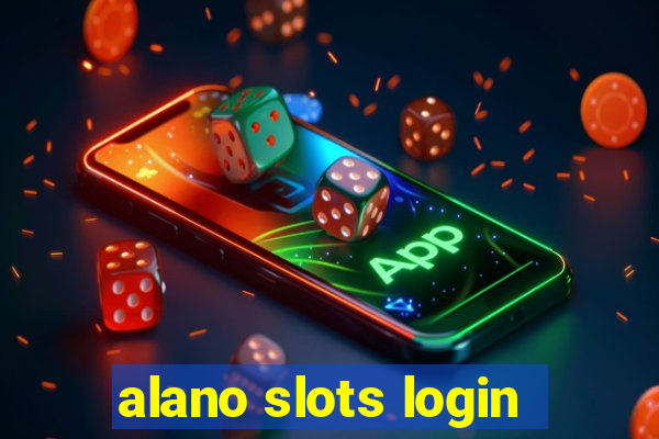 alano slots login