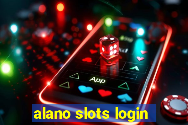 alano slots login