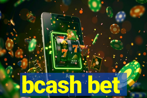 bcash bet