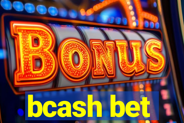 bcash bet