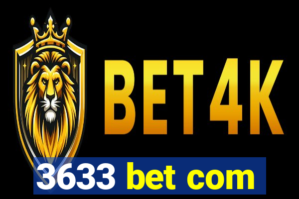 3633 bet com