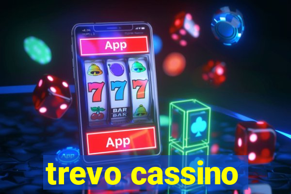 trevo cassino