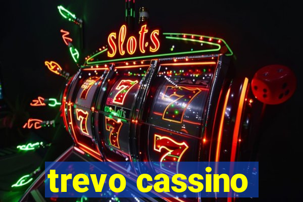 trevo cassino