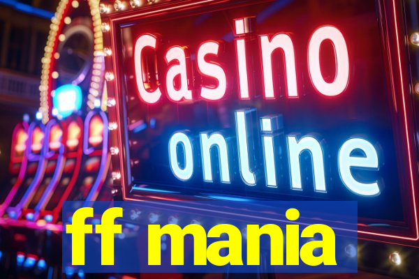 ff mania