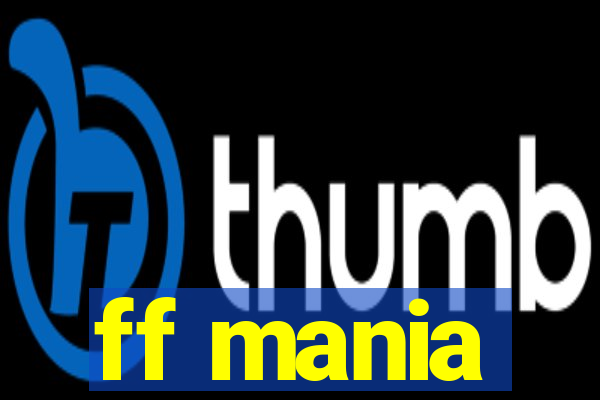 ff mania