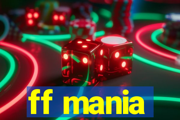 ff mania