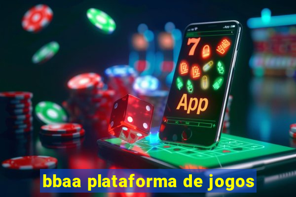 bbaa plataforma de jogos