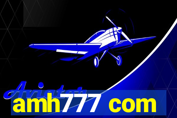 amh777 com