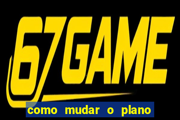 como mudar o plano tim beta mensal para semanal