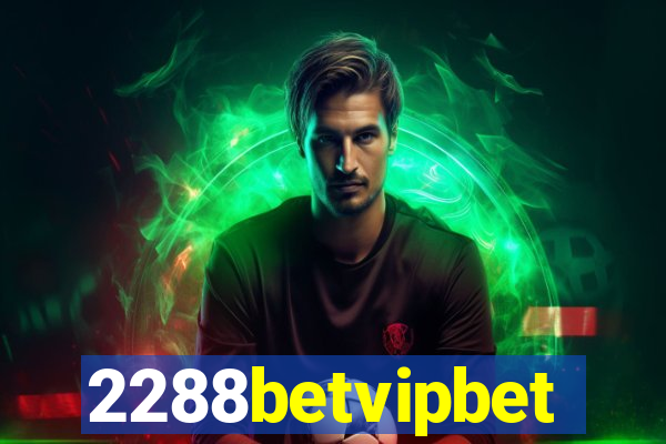 2288betvipbet