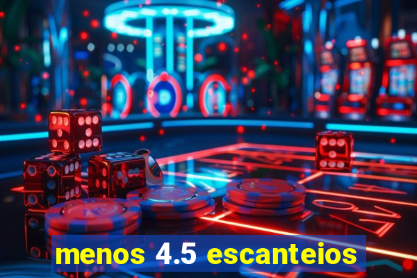 menos 4.5 escanteios