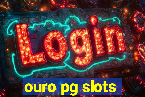 ouro pg slots