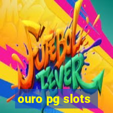 ouro pg slots