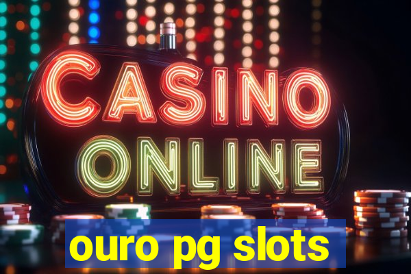 ouro pg slots