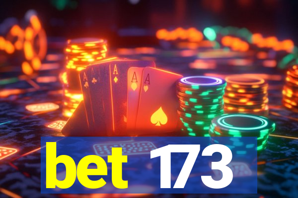 bet 173