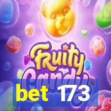 bet 173