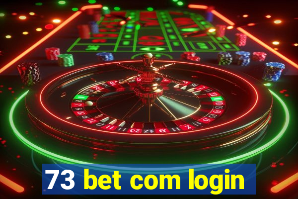 73 bet com login