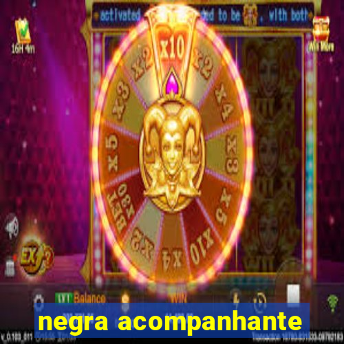 negra acompanhante