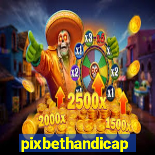 pixbethandicap