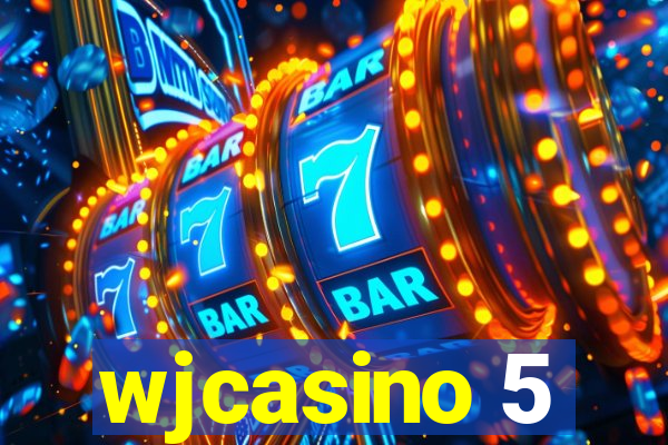 wjcasino 5