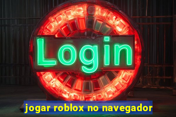 jogar roblox no navegador