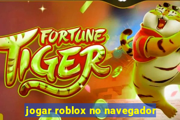 jogar roblox no navegador