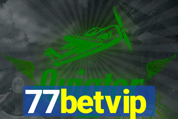 77betvip