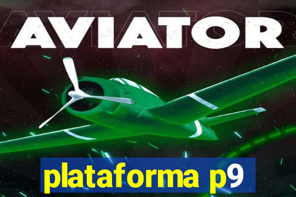 plataforma p9