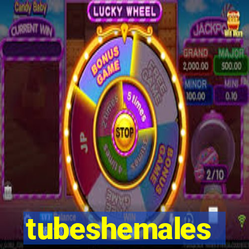 tubeshemales