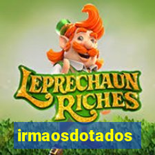 irmaosdotados