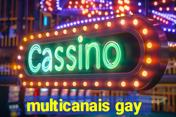 multicanais gay