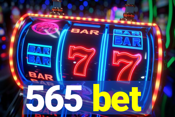 565 bet