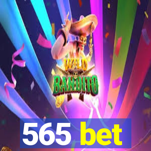 565 bet