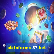 plataforma 37 bet